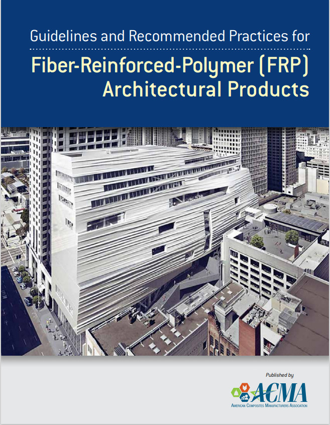 ACMA Guidelines and Recommended Practices FRP Architectural Products